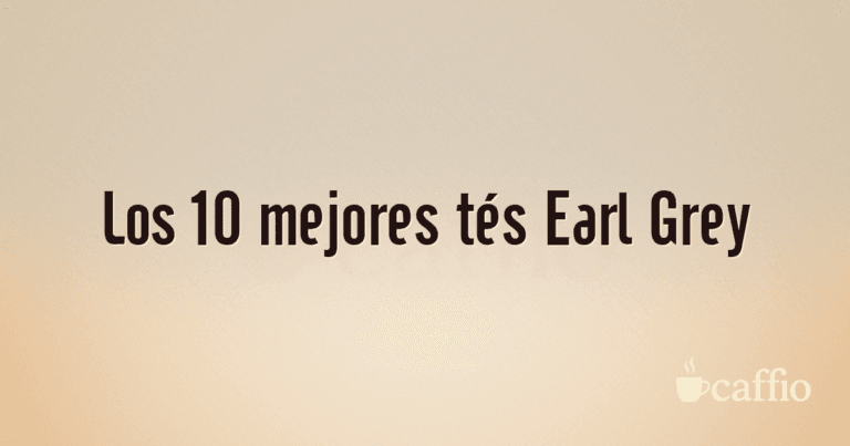 Los 10 mejores tés Earl Grey