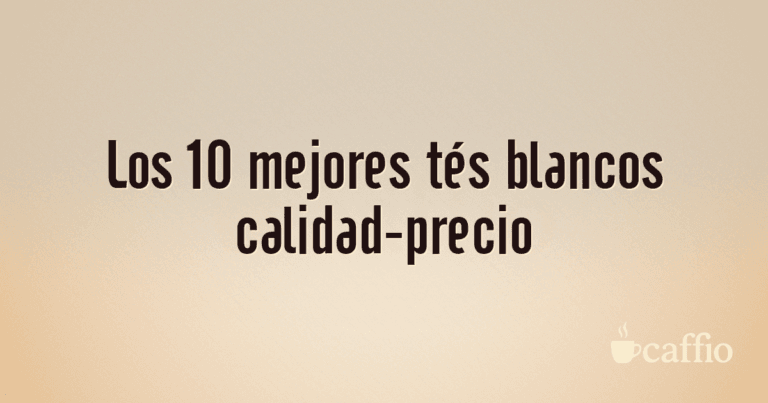 Los 10 mejores tés blancos calidad-precio