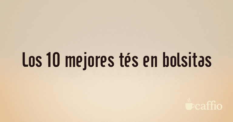 Los 10 mejores tés en bolsitas