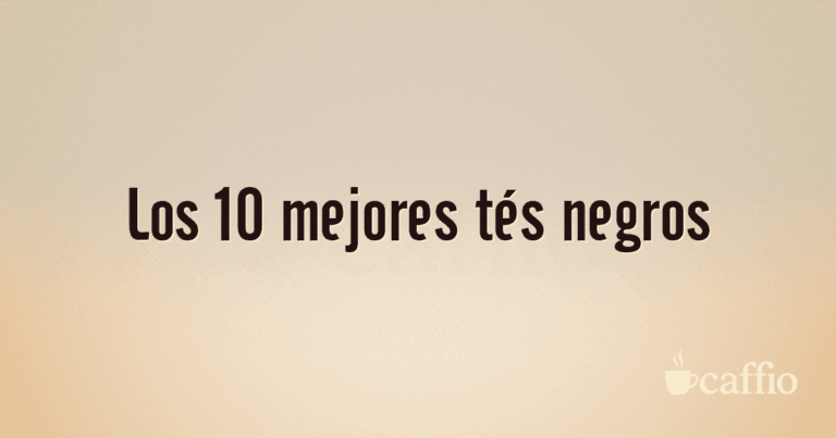 Los 10 mejores tés negros