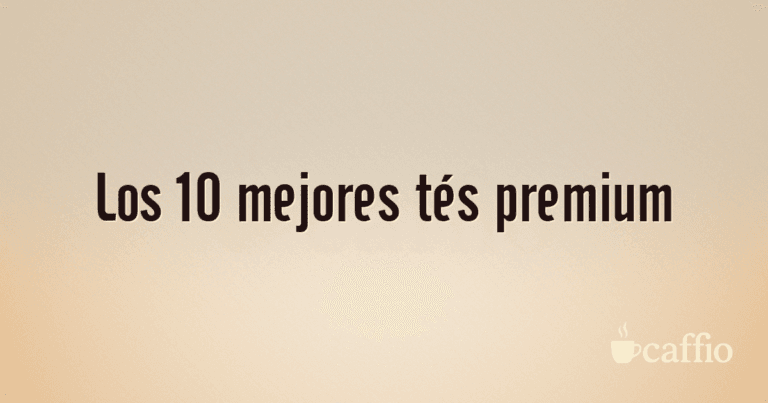 Los 10 mejores tés premium