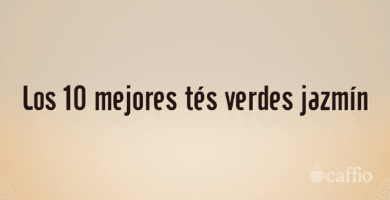 Los 10 mejores tés verdes jazmín